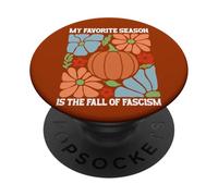My Favorite Season is Fall of Fascism No Kings Anti Fascism PopSockets PopGrip Adhesivo