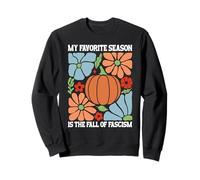 My Favorite Season is Fall of Fascism No Kings Anti Fascism Sudadera