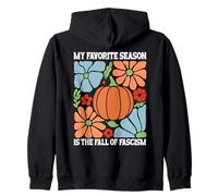 My Favorite Season is Fall of Fascism No Kings Anti Fascism Sudadera con Capucha