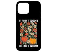 My Favorite Season is Fall of Fascism Resist No King America Carcasa para iPhone 16 Pro MAX