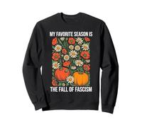 My Favorite Season is Fall of Fascism Resist No King America Sudadera