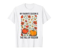 My Favorite Season is The Fall Fascism No Kings in America Camiseta
