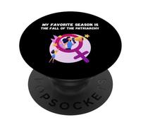 My Favorite Season Is The Fall of The Patriarchy Protest PopSockets PopGrip Adhesivo