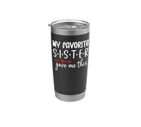 My Favorite Sister Give Me This My Favorite Sister Bought Me Vaso térmico de acero inoxidable de doble pared