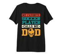 My Favorite Soccer Player Calls Me Dad Funny Fathers Day Camiseta Premium