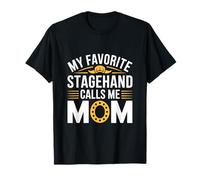 My Favorite Stagehand Calls Me Mom Funny Mother's Day Camiseta