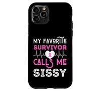 My Favorite Survivor Call Me Sissy Cáncer de Mama Rosa Mujeres Carcasa para iPhone 11 Pro