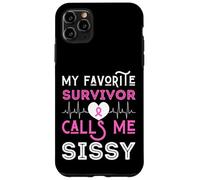 My Favorite Survivor Call Me Sissy Cáncer de Mama Rosa Mujeres Carcasa para iPhone 11 Pro MAX