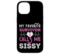My Favorite Survivor Call Me Sissy Cáncer de Mama Rosa Mujeres Carcasa para iPhone 14