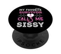 My Favorite Survivor Call Me Sissy Cáncer de Mama Rosa Mujeres PopSockets PopGrip Adhesivo
