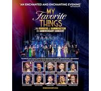 My Favorite Things: The Rodgers & Hammerstein 80th Anniversary Concert [Blu-ray]