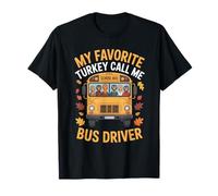 My Favorite Turkeys - School Bus Driver Thanksgiving Humor Camiseta