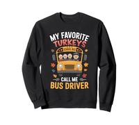 My Favorite Turkeys - School Bus Driver Thanksgiving Humor T Sudadera