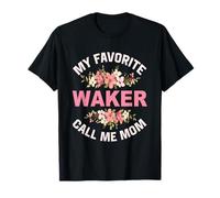 My Favorite Waker Call Me Mom Wakeboard Wakeboard Waker Camiseta
