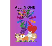 MY FAVOURITE COLOURING KIDS BOOK: MY FAVOURITE COLOURING KIDS BOOK