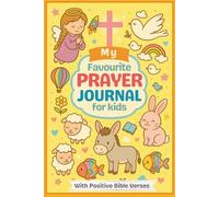 My Favourite Prayer Journal for Kids: Yellow Cover