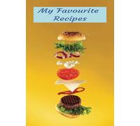 My Favourite Recipes: Blank recipe book | fill in your favourite recipes in this empty cookbook | great gift for a food enthusiast