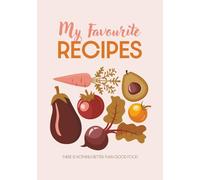 My Favourite Recipes: Retro Style Blank Recipe Book | Write in Your Favorite Recipes in Empty Cooking Journal | DIY Cookbook