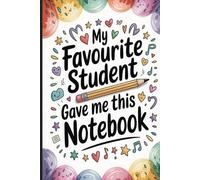 My favourite student gave me this notebook, Teacher Appreciation Notebook, Funny Gift for Preschool and Elementary School Teachers: Inspirational and ... to School. Great for Lesson Plans & notes.