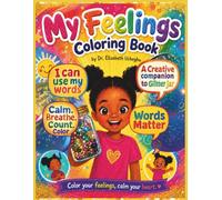 My Feelings Coloring Book: A creative companion to the Glitter Jar story