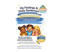 My Feelings & Daily Sentences: English & French Workbook for Kids: Bilingual Activity Book to Build Confidence, Emotional Skills & Everyday Communication for Ages 4-7