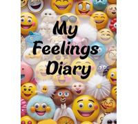 My feelings diary for kids 5 to 12 years