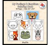 My Feelings & Emotions Coloring Book: 50 Montessori-Inspired Pages with Coping Wheels & Mood Tracking - 8.5 x 8.5 Square Workbook for Social Emotional Learning (SEL)