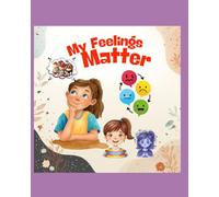 My Feelings Matter