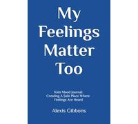 My Feelings Matter Too