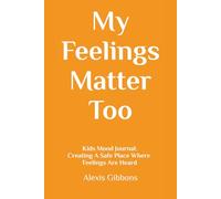 My Feelings Matter Too