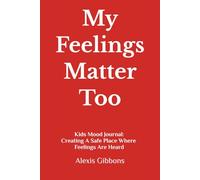 My Feelings Matter Too