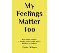 My Feelings Matter Too