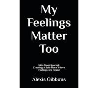 My Feelings Matter Too