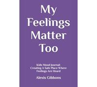 My Feelings Matter Too