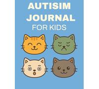 My Feelings Tracker: A Daily Journal to Help Autistic Kids Explore Emotions and Self-Regulation