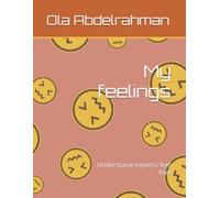 My feelings: Understand express feel free (Little feelings coloring books)