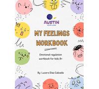 My Feelings Workbook: Emotional regulation workbook for kids 8+