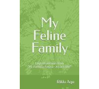 My Feline Family: English version from “Mi Familia Felina - A cat's life”