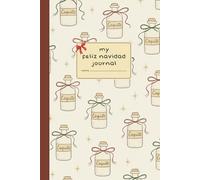 My Feliz Navidad Journal: A 6x9 Festive Notebook | 120 Lined Pages | Coquito Edition | Christmas Gifts Under $10