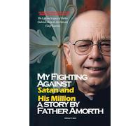 My Fighting Against Satan and His Million, a story by Father Amorth