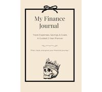 My Finance Journal: A Guided planner for Personal Budget Goals