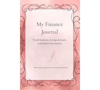 My Finance Journal: Track Savings & Goals. A Guided 2 Year Planner Undated