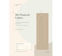 My Financial Legacy: A Complete Family Financial Organizer for Loved Ones