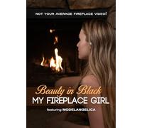 My Fire Place Girl: Beauty In Black [USA] [DVD]
