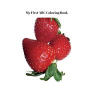 My Firs ABC Coloring Book: Learn Fruits