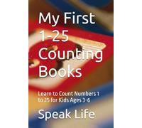 My First 1-25 Counting Books: Learn to Count Numbers 1 to 25 for Kids Ages 3-6