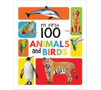 My First 100 Animals and Birds: Padded Board Books