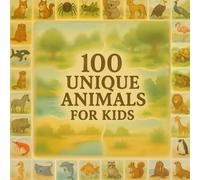 My first 100 Animals, English / French Bilingual Childrens Book, 100 Unique Animals for Kids ages 1-7 (French Edition)