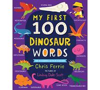 My First 100 Dinosaur Words (My First STEAM Words)