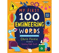 My First 100 Engineering Words (My First STEAM Words)